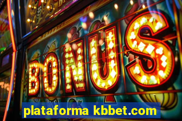 plataforma kbbet.com